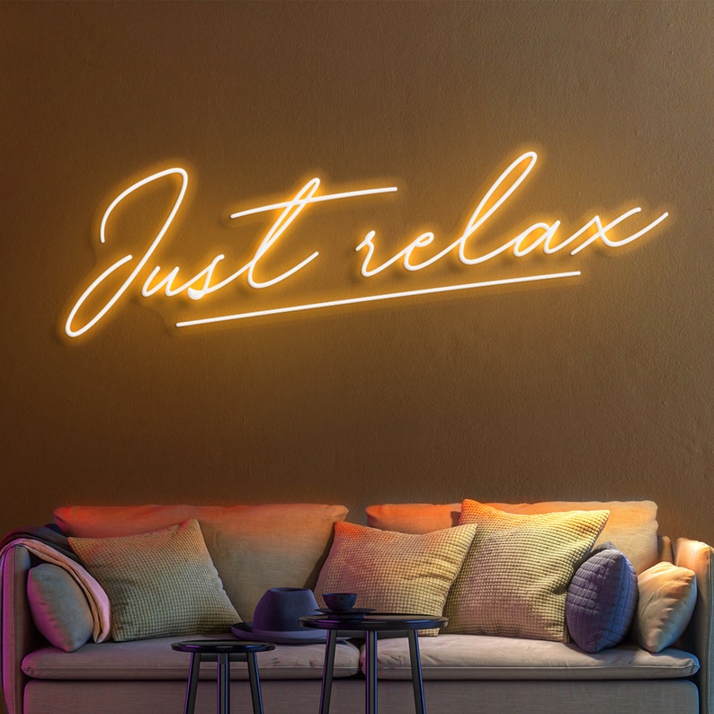 Just Relax Neon Sign Light Wall Art Signs