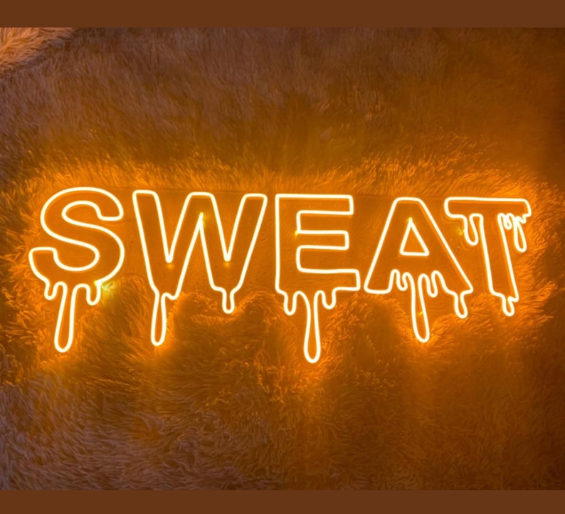 Dripping Sweat Neon Signs, Sweat Led Sign Wall Art Decor